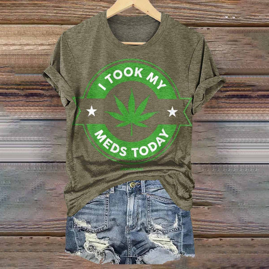 I Took My Meds Today Print Crew Neck T-shirt